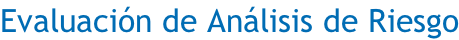 Evaluación de Análisis de Riesgo